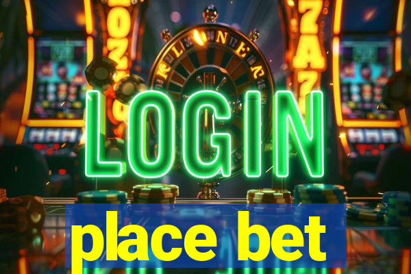 place bet